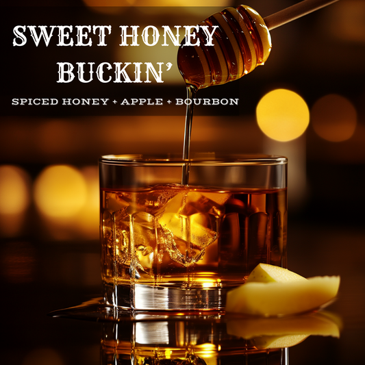 (NEW) SWEET HONEY BUCKIN'